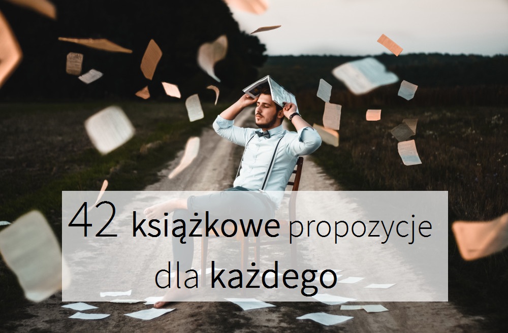 42 książkowe propozycje dla każdego