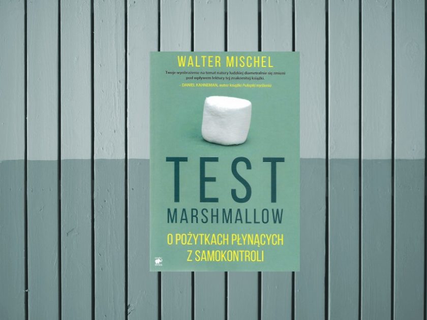 Samokontrola – szczęście czy przekleństwo? Recenzja książki „Test Marshmallow”